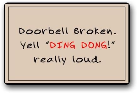 Custom Welcome Doormats - Funny "Doorbell Broken Yell'Ding Dong'Really Loud" Print In Your Doormats (Machine-washable) T002