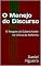 Livro O Manejo do Discurso: O Resgate da Subjetividade na Clínica da Reforma