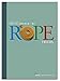 The Encyclopedia of Rope Tricks by 
