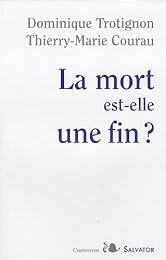 La  mort est-elle une fin ?