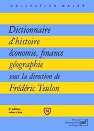 Dictionnaire histoire, économie, finance, géographie