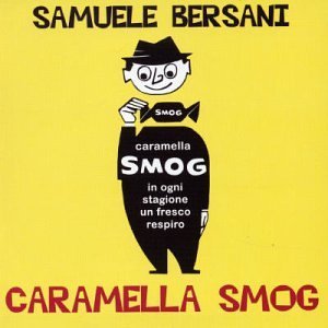 Samuele Bersani - Caramella Smog By Samuele Bersani - Zortam Music