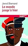 Le Monde Jusqu'a Hier (French Edition) by