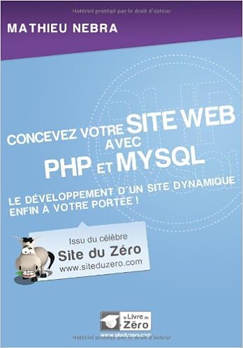 Amazon Fr Concevez Votre Site Web Avec Php Et Mysql Nebra Mathieu Livres