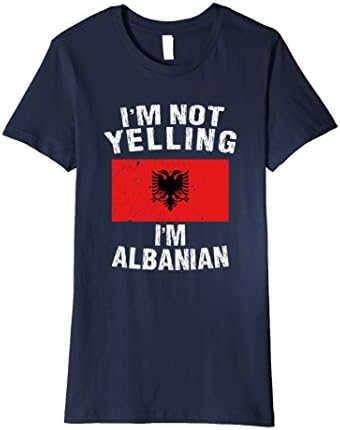 Womens I'm Not Yelling I'm Albanian Shirt - Albania Flag TShirt Medium Navy