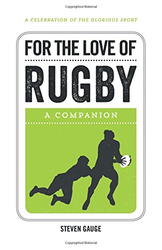 R.e.a.d For the Love of Rugby: A Companion TXT