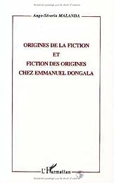 Origines de la fiction et fiction des origines chez Emmanuel Dongala
