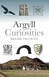 "Argyll Curiosities" av Marian Pallister