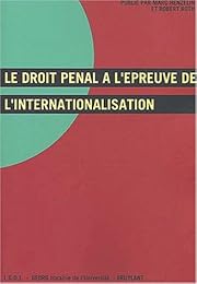Le  droit pénal à l'épreuve de l'internationalisation