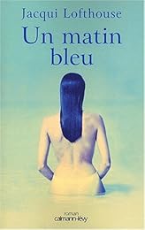 Un  matin bleu