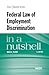 Federal Law of Employment Discrimination in a Nutshell