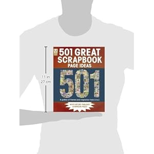 501 Great Scrapbook Page Ideas