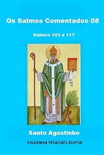 Os Salmos Comentados 08