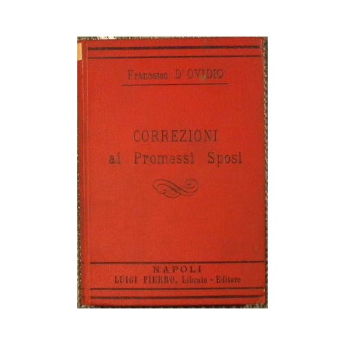 Le correzioni ai Promessi Sposi e la questione della lingua.