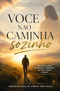 Livro Você Nunca Caminha Sozinho