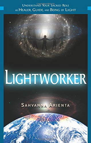 Lightworker: Understand Your Sacred Role as Healer, Guide, and Being of Light - Thumbnail 3