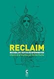 Image de Reclaim : Anthologie de textes écoféministes