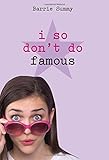 I So Don't Do Famous