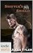 One True Mate: Shifter's Shield (Kindle Worlds Novella)