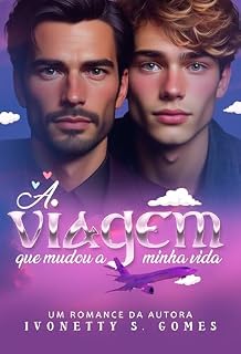 Livro A viagem que mudou a minha vida.