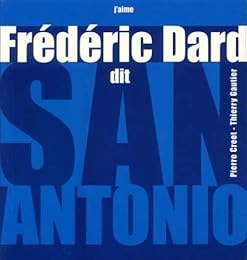Frédéric Dard dit San-Antonio
