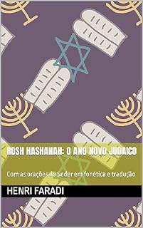Livro Rosh Hashanah: o ano novo judaico : Com as orações do Seder em fonética e tradução