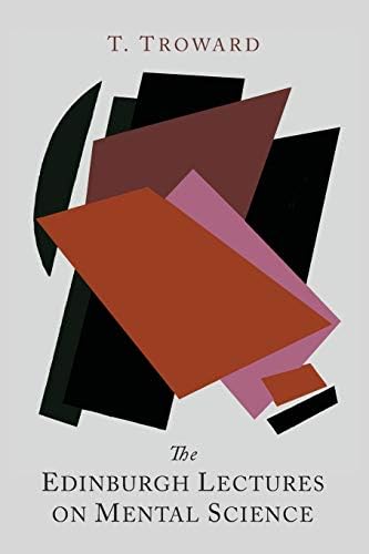 The Edinburgh Lectures on Mental Science Paperback – Illustrated, February 10, 2014