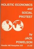 Holistic Economics and Social Protest, Powellson, Jack, 0875742521
