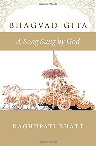 Bhagvad Gita: A Song Sung by God