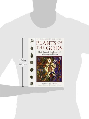 Plants of the Gods: Their Sacred, Healing, and Hallucinogenic Powers