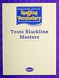 Houghton Mifflin Spelling and Vocabulary Grade 3, Tests Blackline Masters
