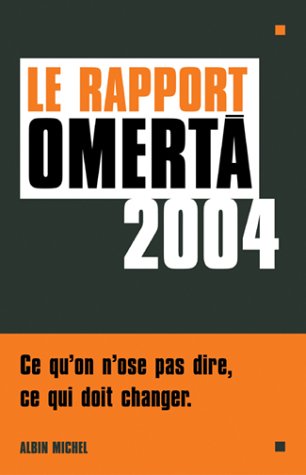Le  rapport omertà 2004