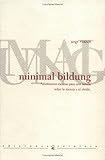 Minimal Bildung : Veintinueve Escenas Para Una Novela Sobre la Inercia y el Olvido, Ferrer, Jorge, 0970307918