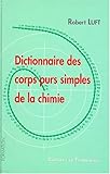 Image de Dictionnaire des corps purs simples de la chimie