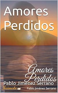 Livro Amores Perdidos : Meu primeiro romance