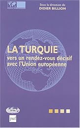 La  Turquie vers un rendez-vous décisif avec l'Union européenne