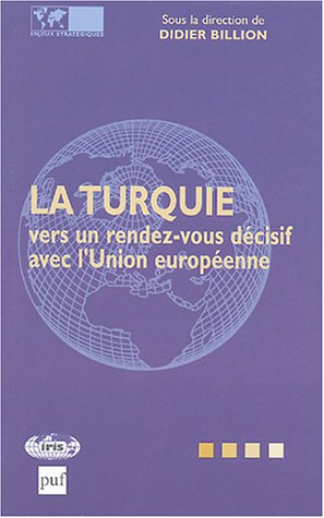 La  Turquie vers un rendez-vous décisif avec l'Union européenne