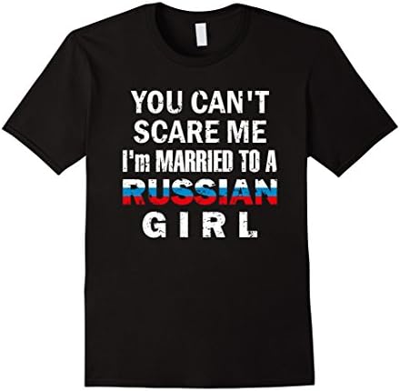 Men's You Can't Scare Me I'm Married to a Russian Girl Shirt Funny 2XL Black