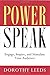 Power Speak: Engage, Inspire, and Stimulate Your Audience