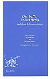 Des belles et des bêtes : Anthologie de fiancés animaux by 
