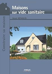 Maisons sur vide sanitaire
