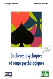 Enchères psychiques et coups psychologiques