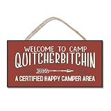 Enoch Slsiek Welcome to Camp Quitcherbitchin Hanging Wooden Sign 5x10