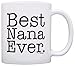 ThisWear Mother's Day Gift Best Nana Ever Gift Ideas for Grandma Birthday Gift 11oz Ceramic Coffee Mug with Handle