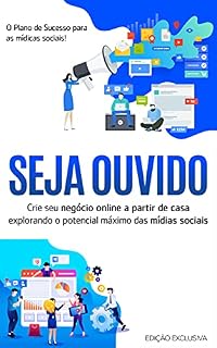 Livro MíDIAS SOCIAIS: O sistema passo a passo para construir um público, obter atenção e criar conteúdo que seja compartilhado, com o poder das Mídias sociais