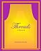 Threads: A Memoir by Beaumont Bruestle