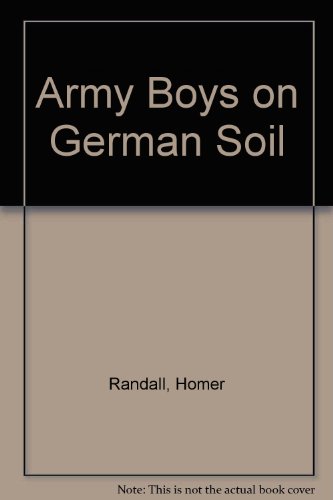 Army Boys on German Soil
