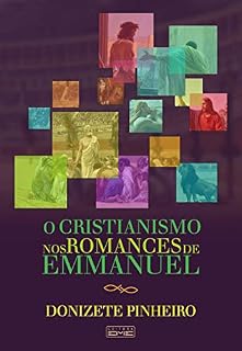 Livro O cristianismo nos romances de Emmanuel