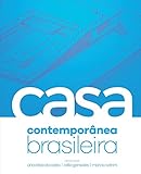 A Casa Contemporânea Brasileira (Portuguese Edition) by 