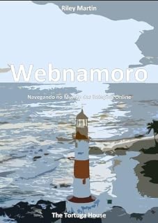 Livro Webnamoro: Navegando no Mundo das Relações Online (Perspectivas sobre Relacionamentos por Riley Martin)